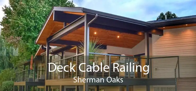 Deck Cable Railing Sherman Oaks