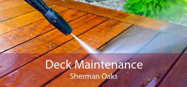 Deck Maintenance Sherman Oaks